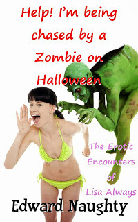 Cover of Help! I'm being Chased by a Zombie on Halloween by Edward Naughty