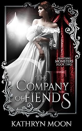 Cover of The Company of Fiends (Tempting Monsters, #2) by Kathryn Moon