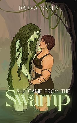 Cover of She Came from the Swamp by Darva Green