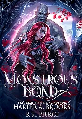 Cover of Monstrous Bond by Harper A. Brooks & R.K. Pierce