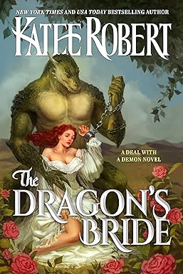 Cover of The Dragon's Bride (A Deal With a Demon, #1) by Katee Robert