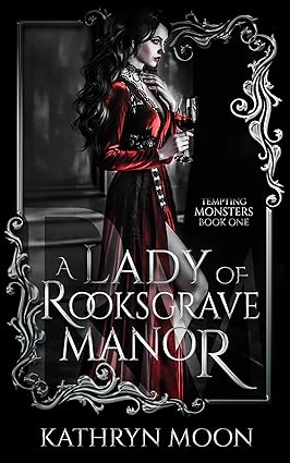 Cover of A Lady of Rooksgrave Manor (Tempting Monsters, #1) by Kathryn Moon