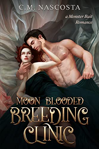 Cover of Moon Blooded Breeding Clinic (Cambric Creek, #3) (Hemming Brothers, #1) by C.M. Nascosta
