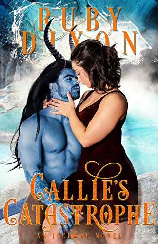 Cover of Callie's Catastrophe by Ruby Dixon