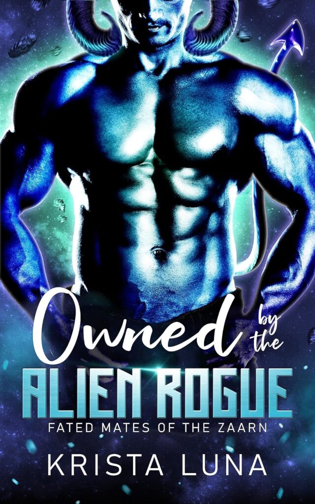 Cover of Owned by the Alien Rogue by Krista Luna