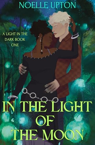 Cover of In the Light of the Moon by Noelle Upton