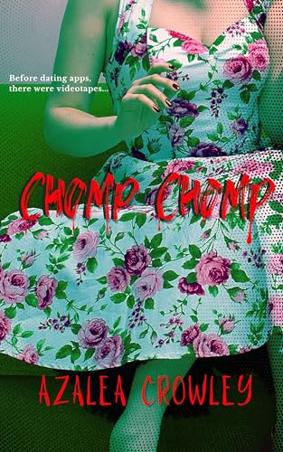 Cover of Chomp Chomp by Azalea Crowley