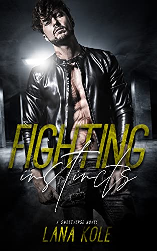 Cover of Fighting Instincts by Lana Kole