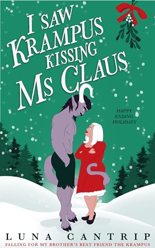 Cover of I Saw Krampus Kissing Ms Claus by Luna Cantrip