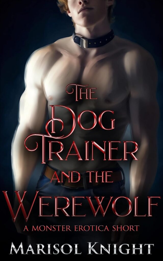 Cover of The Dog Trainer and The Werewolf by Marisol Knight