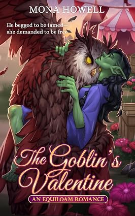 Cover of The Goblin's Valentine: An Equiloam Romance by Mona Howell