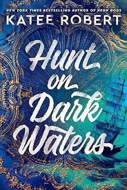 Cover of Hunt on Dark Waters (Crimson Sails) by Katee Robert