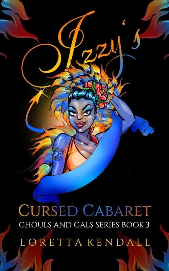Cover of Izzy's Cursed Cabaret by Loretta Kendall