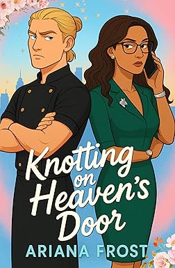 Cover of Knotting on Heaven's Door: Spicy Omegaverse Rom-Com by Ariana Frost