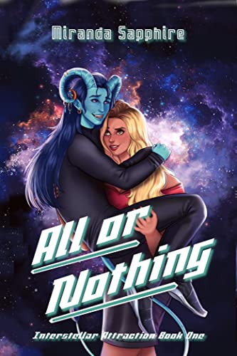 Cover of All or Nothing by Miranda Sapphire
