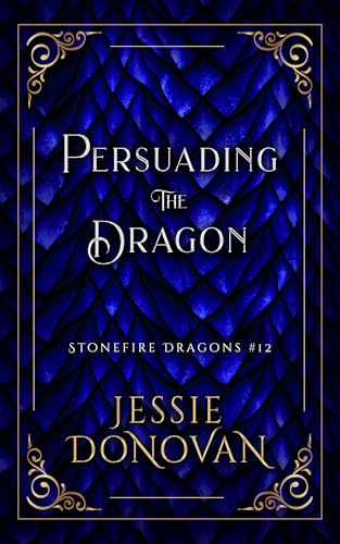 Cover of Persuading the Dragon by Jessie Donovan