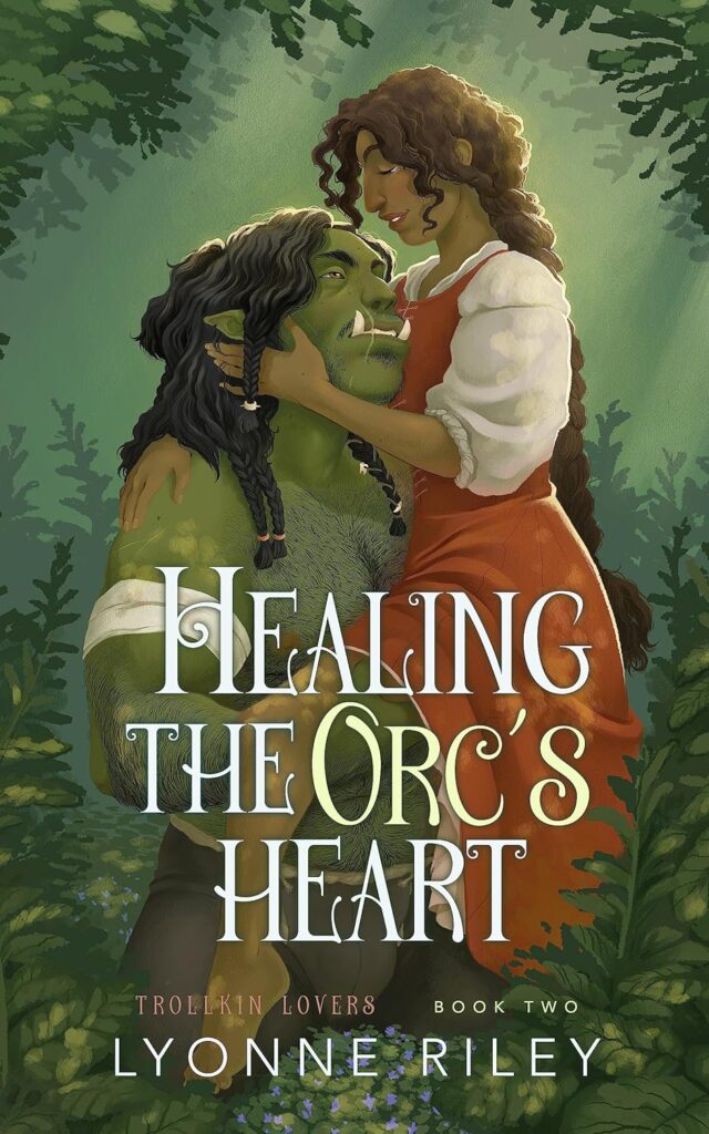 Cover of Healing the Orc's Heart by Lyonne Riley
