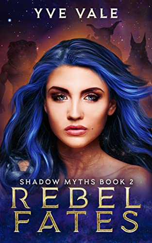 Cover of Rebel Fates by Yve Vale