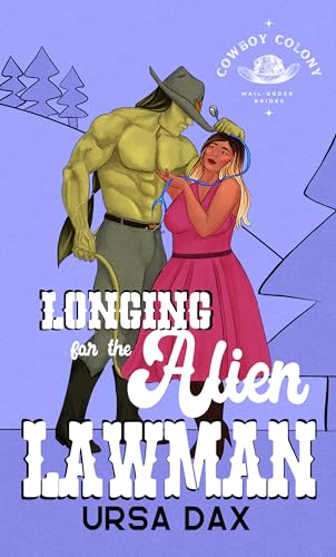 Cover of Longing for the Alien Lawnan by Ursa Dax