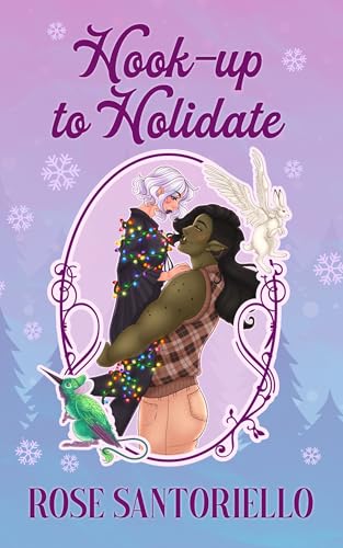 Cover of Hookup to Holidate by Rose Santoriello