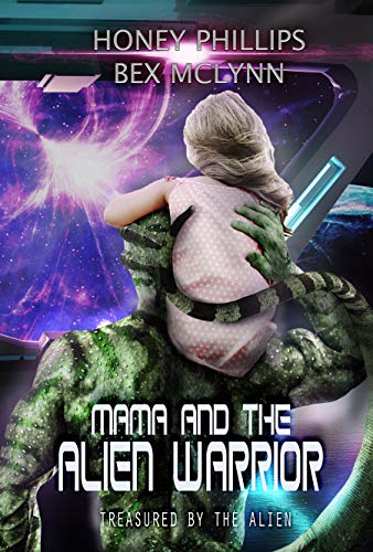 Cover of Mama and the Alien Warrior by Honey Phillips