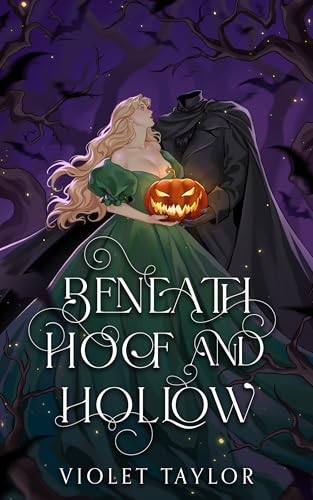 Cover of Beneath Hoof and Hollow by Violet Taylor
