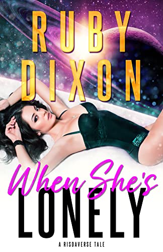 Cover of When She's Lonely by Ruby Dixon