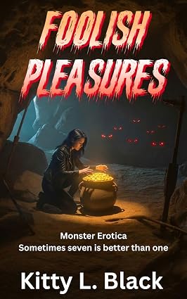 Cover of Foolish Pleasures by Kitty L. Black