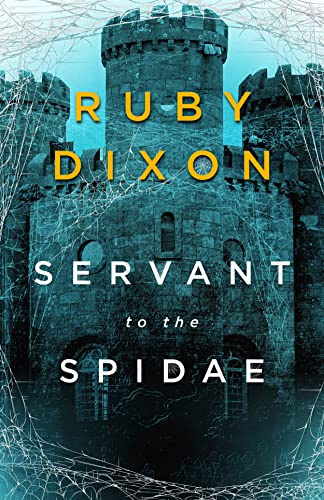 Cover of Servant to the Spidae by Ruby Dixon