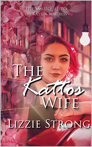Cover of The Kattos Wife by Lizzie Strong
