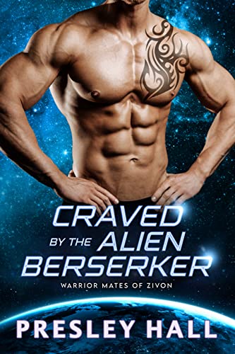 Cover of Craved by the Alien Berserker by Presley Hall