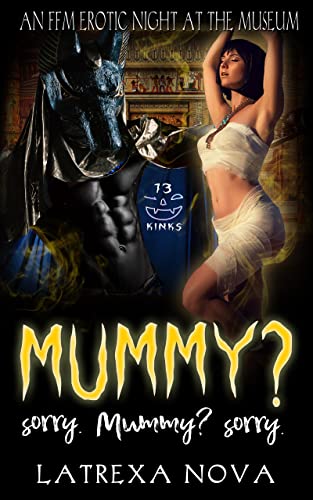 Cover of Mummy? Sorry. Mummy? Sorry. by Latrexa Nova