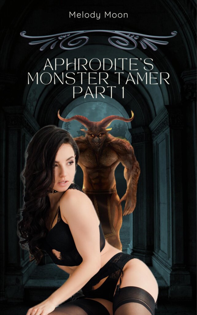 Cover of Aphrodite's Monster Tamer: Part 1 by Melody Moon