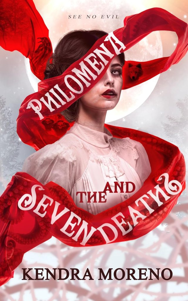 Cover of Philomena and the Seven Deaths by Kendra Moreno