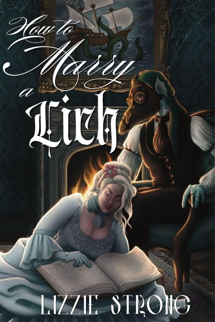 Cover of How to Marry a Lich by Lizzie Strong