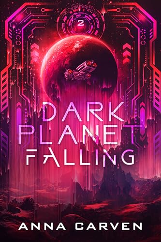 Cover of Dark Planet Falling by Anna Carven
