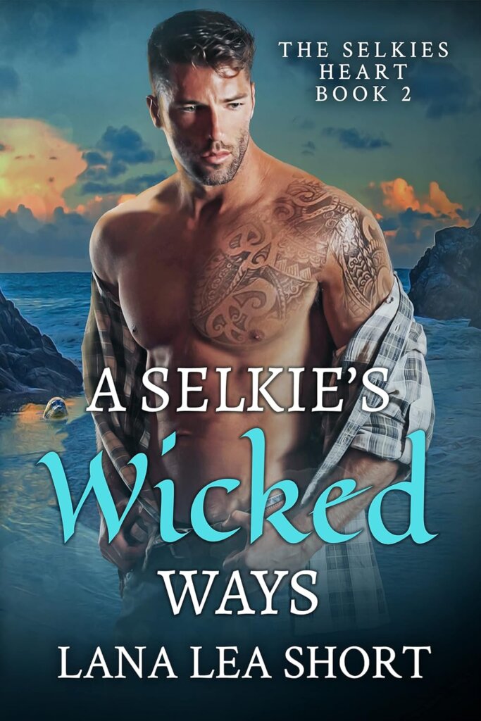 Cover of A Selkie's Wicked Ways by Lana Lea Short