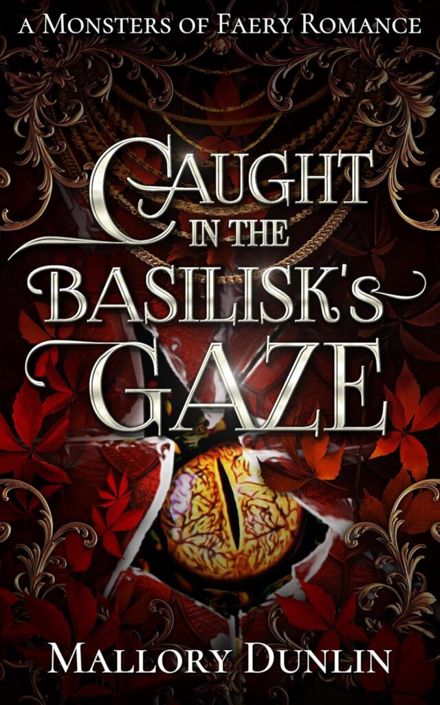 Cover of Caught in the Basilisk's Gaze by Mallory Dunlin