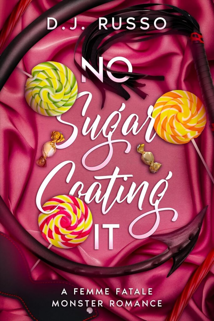 Cover of No Sugar Coating It by D.J. Russo