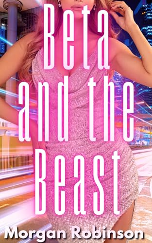 Cover of Beta and the Beast by Morgan Robinson