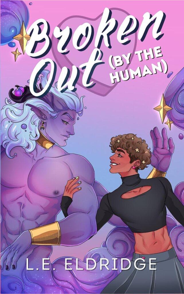 Cover of Broken Out (By the Human) by L.E. Eldridge