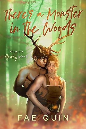 Cover of There's a Monster in the Woods by Fae Quin