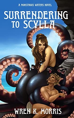 Cover of Surrendering to Scylla by Wren K. Morris