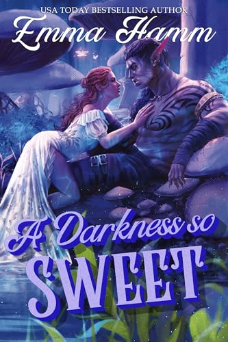 Cover of A Darkness so Sweet by Emma Hamm