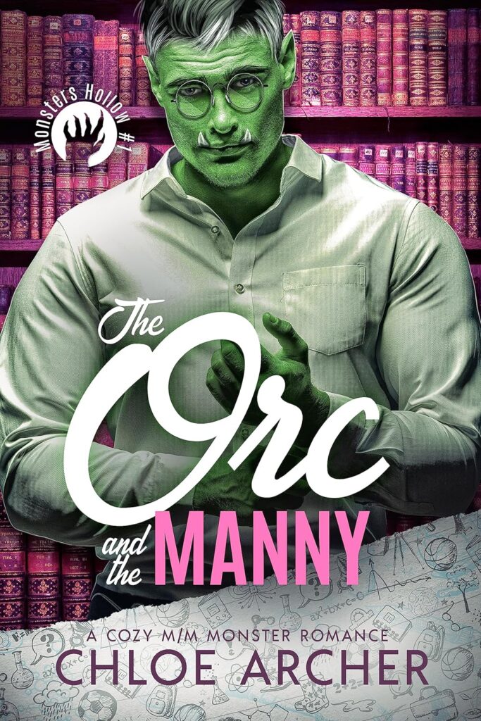 Cover of The Orc and the Manny by Chloe Archer