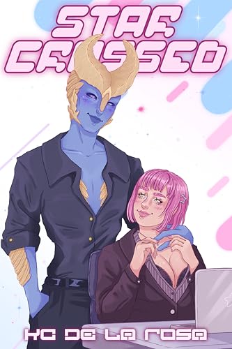 Cover of Star Crossed by K. C. De la Rosa