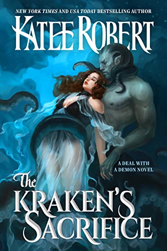 Cover of The Kraken's Sacrifice (A Deal With a Demon, #2) by Katee Robert