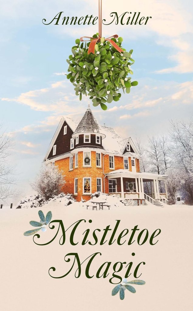 Cover of Mistletoe Magic by Annette Miller