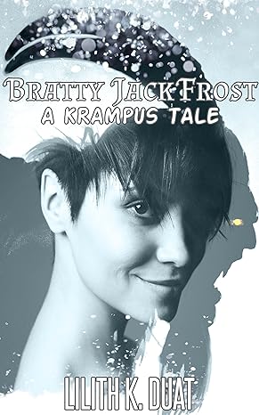 Cover of Bratty Jack Frost by Lilith K. Duat