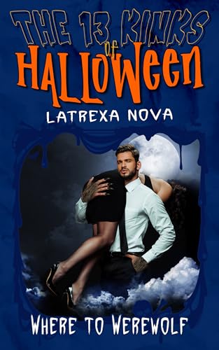 Cover of Where to Werewolf by Latrexa Nova